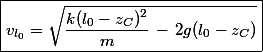 \boxed{ v_{l_0}=\sqrt{\dfrac{k(l_0-z_C)^2}{m}\,-\,2g(l_0-z_C)}}